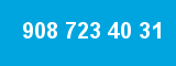 908 723 40 31